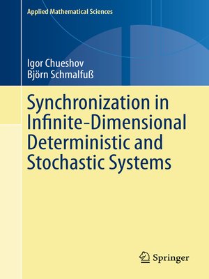 cover image of Synchronization in Infinite-Dimensional Deterministic and Stochastic Systems